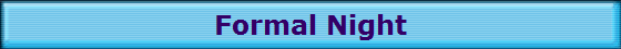 Formal Night